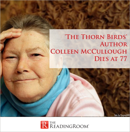 The Thorn Birds Author Colleen McCullough Dies at 77