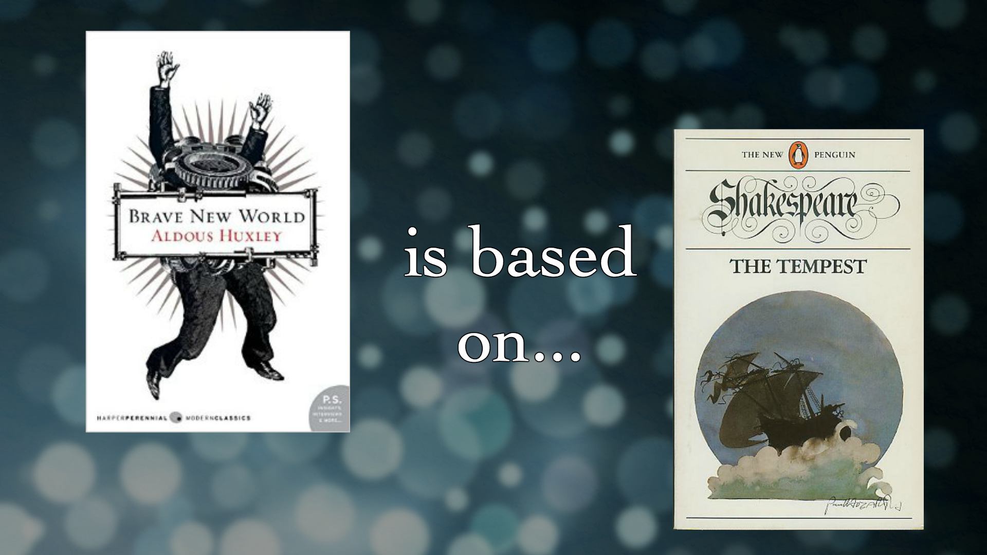 Brave New World and The Tempest