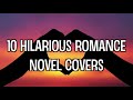 10 Hilarious Romance Novel Covers