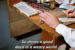 "So shines a good deed in a weary world"