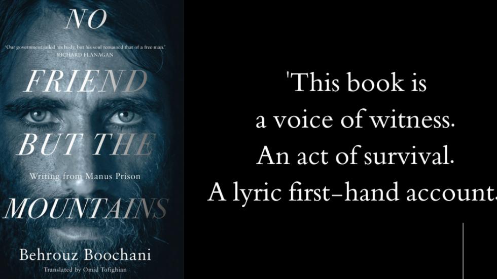 Boochani's novel, 'No Friend But the Mountains'