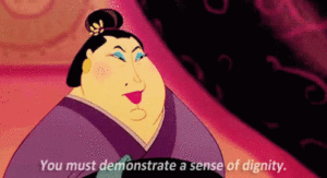 "You must demonstrate a sense of dignity."