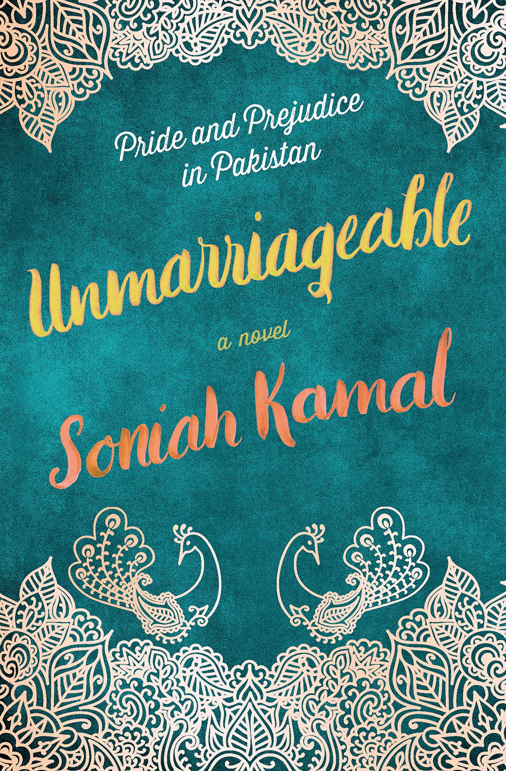 Soniah Kamal's 'Unmarriageable'