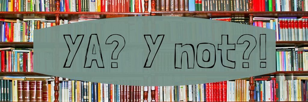 Banner: "YA? Y Not?!"