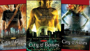 'City of Bones,' 'City of Ashes,' and 'City of Glass,' books 1-3 in the six book Mortal Instruments series