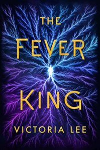 'The Fever King' Victoria Lee