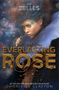'The Everlasting Rose' by Dhonielle Clayton