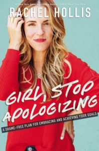 'Girl Stop Apologizing' by Rachel Hollis