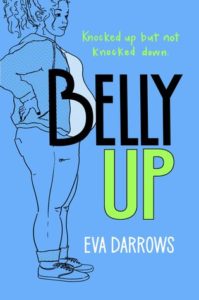 'Belly Up' Eva Darrows