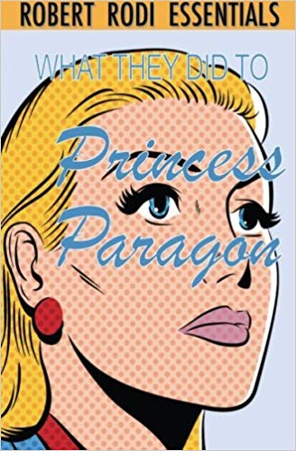 The cover to Princess Paragon featuring an old timey pulp superhero
