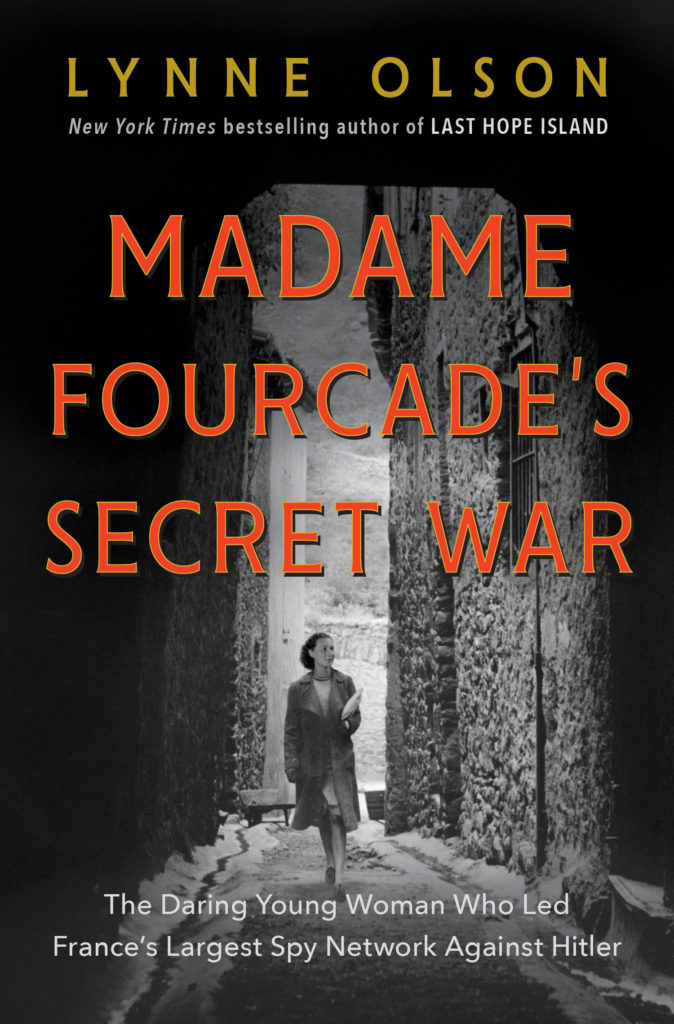 'Madame Fourcade's Secret War' Lynne Olson