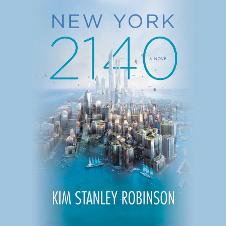 New York 2140 by Kim Stanley Robinson book cover