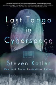 'Last Tango in Cyberspace' by Steven Kotler
