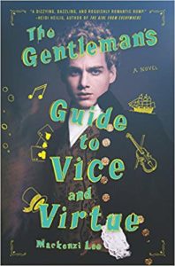 'The Gentleman's Guide to Vice & Virtue' by Mackenzi Lee