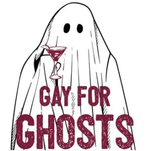 Gay for Ghosts