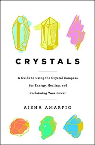 Crystals: A Guide to Using the Crystal Compass