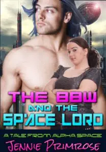 The BBW and the Space Lord