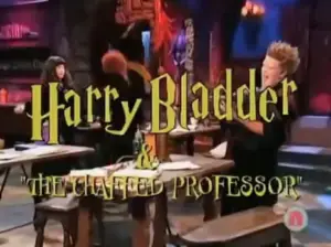 All That Harry Bladder and the Chaffed Professor sketch