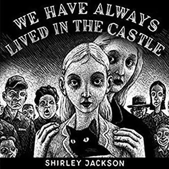 We Have Always Lived in the Castle 
