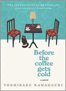book cover of before the coffee gets cold