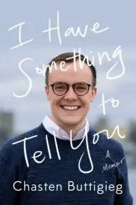 I Have Something to Tell You: A Memoir 