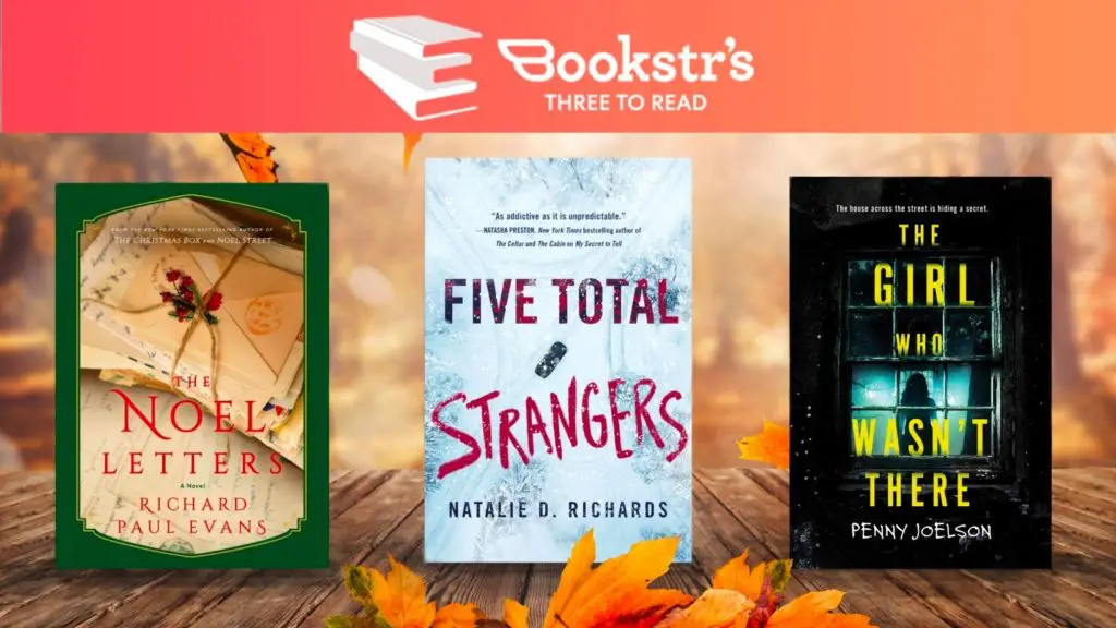 Bookstr’s Three to Read: Holiday Read! Trust Issues! Mysterious Disappearances!