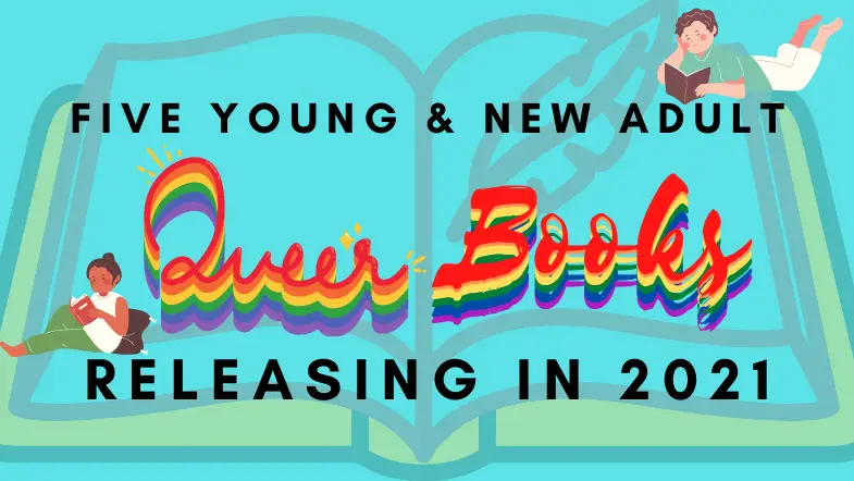 5 Queer Novels Coming in 2021 That We Can’t Wait For