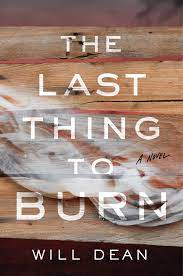 The Last Thing to Burn Book Cover