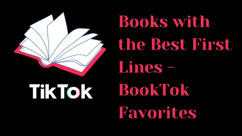 Books with the Best First Lines – BookTok Favorites