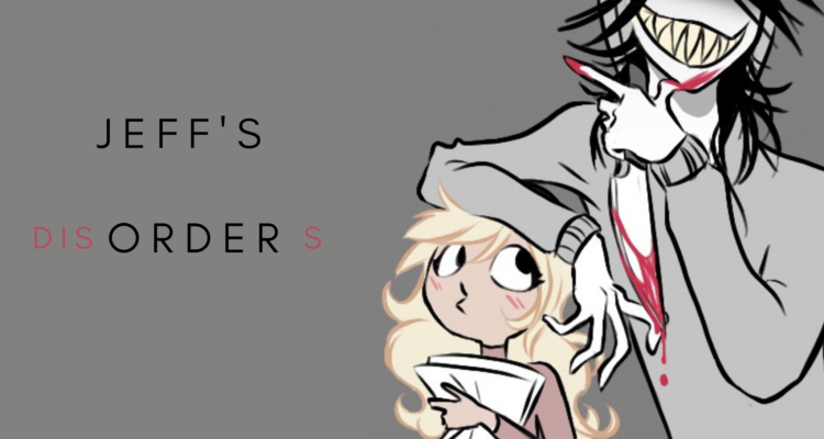 ‘Jeff’s disORDERs’ : A Psycho and Psychologist Romance