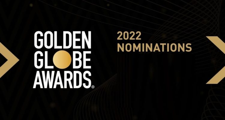 The 2022 Golden Globe Awards Reveal The Nominees